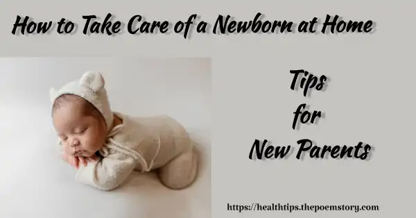 How to Take Care of a Newborn at Home